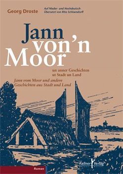 Jann von’n Moor von Droste,  Georg, Schloendorff,  Rita