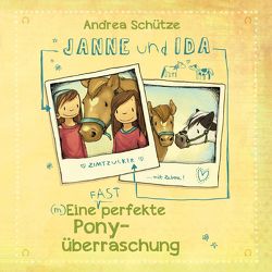 Janne und Ida – Eine (fast) perfekte Ponyüberraschung von Fili,  Leandra, Schütze,  Andrea