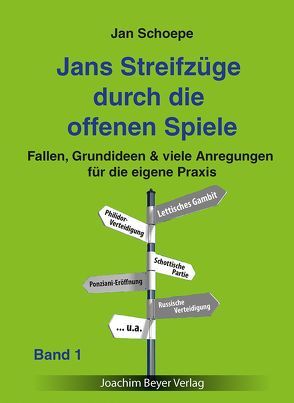 Jans Streifzüge durch die offenen Spiele Band 1 von Schoepe,  Jan