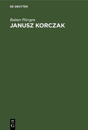 Janusz Korczak von Pörzgen,  Rainer