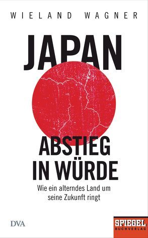 Japan – Abstieg in Würde von Wagner,  Wieland