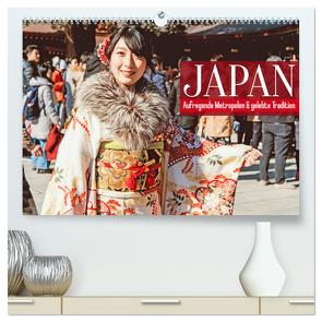 Japan: Aufregende Metropolen und gelebte Tradition (hochwertiger Premium Wandkalender 2024 DIN A2 quer), Kunstdruck in Hochglanz von CALVENDO,  CALVENDO