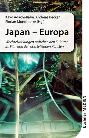 Japan – Europa von Adachi-Rabe,  Kayo, Becker,  Andreas, Mundhenke,  Florian