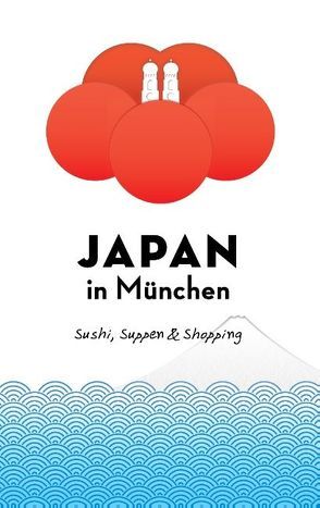 Japan in München von Schwab,  Axel