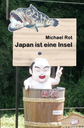 Japan ist eine Insel von Rot,  Michael