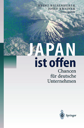 Japan ist offen von Distelrath,  G., Horres,  R., Kreiner,  Josef, Riesenhuber,  Heinz