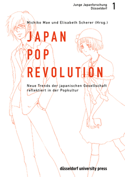 Japan-Pop-Revolution von Mae,  Michiko, Scherer,  Elisabeth