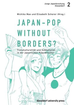 Japan-Pop without borders? von Mae,  Michiko, Scherer,  Elisabeth