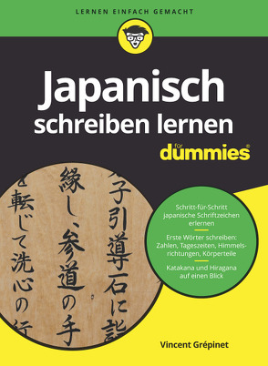 Japanisch schreiben lernen für Dummies von Grépinet,  Vincent, Mrugalla,  Andreas