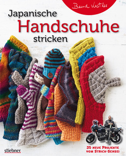 Japanische Handschuhe stricken von Kestler,  Bernd