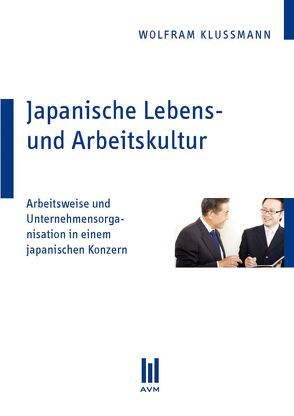 Japanische Lebens- und Arbeitskultur von Klussmann,  Wolfram