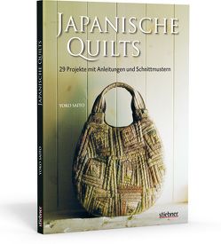Japanische Quilts – 29 Projekte mit Anleitungen und Schnittmustern von Saito,  Yoko