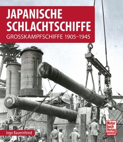 Japanische Schlachtschiffe von Bauernfeind,  Ingo