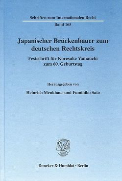 Japanischer Brückenbauer zum deutschen Rechtskreis. von Menkhaus,  Heinrich, Sato,  Fumihiko