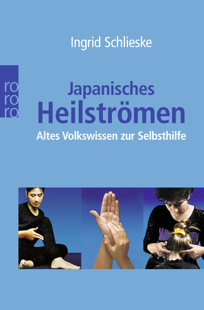 Japanisches Heilströmen von Schlieske,  Ingrid