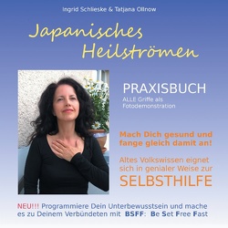 Japanisches Heilströmen: Praxisbuch von Ollnow,  Tatjana, Schlieske,  Ingrid