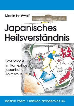 Japanisches Heilsverständnis von Heißwolf,  Martin, Käser,  Lothar, Reimer,  Johannes