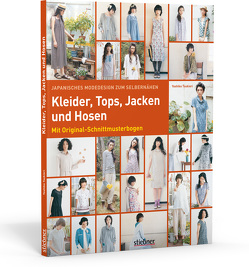 Japanisches Modedesign zum Selbernähen: Kleider, Tops, Jacken und Hosen von Tsukiori,  Yoshiko