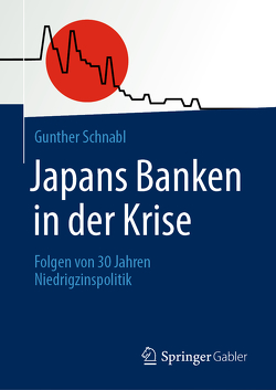 Japans Banken in der Krise von Schnabl,  Gunther