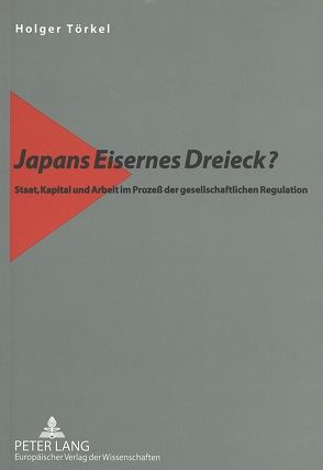 Japans Eisernes Dreieck? von Törkel,  Holger