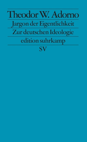 Jargon der Eigentlichkeit von Adorno,  Theodor W.