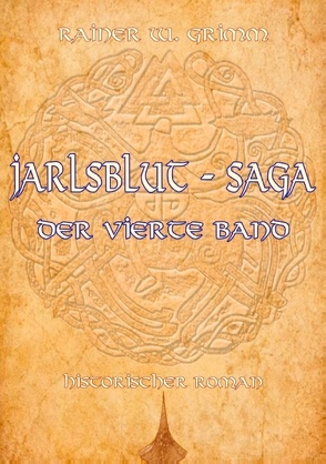 Jarlsblut – Saga von Grimm,  Rainer W.