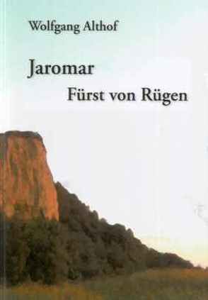 Jaromar – Fürst von Rügen von Althof,  Wolfgang