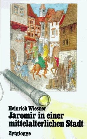 Jaromir in einer mittelalterlichen Stadt von Wiesner,  Heinrich