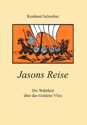 Jasons Reise von Schreiber,  Reinhard