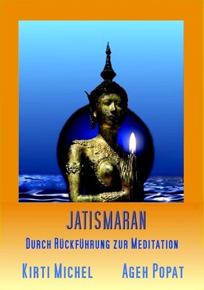 JATISMARAN von Michel & Ageh V. Popat,  Kirti Peter