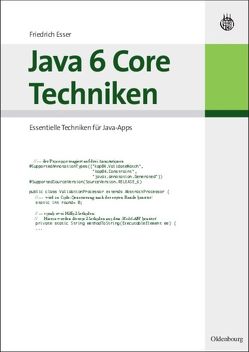 Java 6 Core Techniken von Esser,  Friedrich