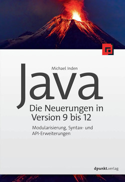 Java – die Neuerungen in Version 9 bis 12 von Inden,  Michael