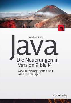Java – die Neuerungen in Version 9 bis 14 von Inden,  Michael