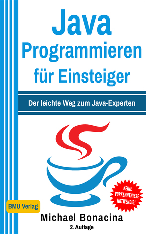 Java Programmieren für Einsteiger von Bonacina,  Michael