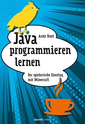 Java programmieren lernen von Gronau,  Volkmar, Hunt,  Andy