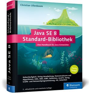 Java SE 8 Standard-Bibliothek von Ullenboom,  Christian