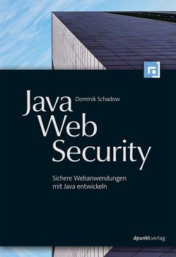 Java-Web-Security von Schadow,  Dominik