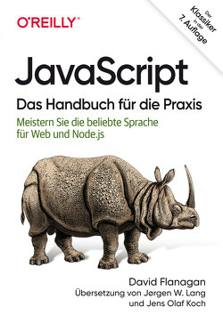 JavaScript – Das Handbuch für die Praxis von Flanagan,  David, Koch,  Jens Olaf, Lang,  Jørgen W.
