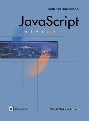 JavaScript – interaktiv von Buchmann,  Andreas