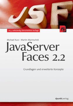 JavaServer Faces 2.2 von Kurz,  Michael, Marinschek,  Martin