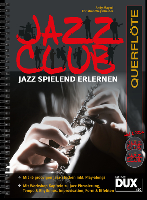 Jazz Club Querflöte von Mayerl,  Andy, Wegscheider,  Christian