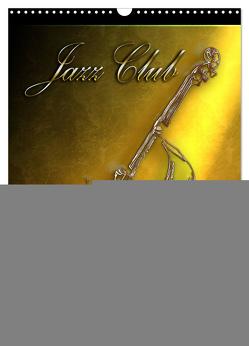 Jazz Club (Wandkalender 2024 DIN A3 hoch), CALVENDO Monatskalender von Bluesax,  Bluesax