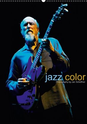 jazz color (Wandkalender 2018 DIN A2 hoch) von Scheffner,  Jan