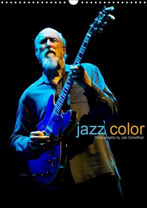 jazz color (Wandkalender 2019 DIN A3 hoch) von Scheffner,  Jan