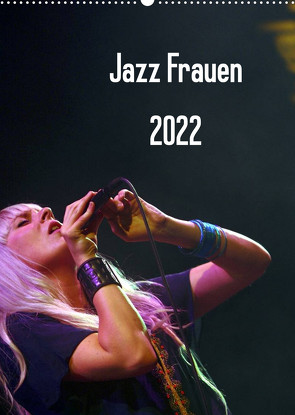 Jazz Frauen 2022 (Wandkalender 2022 DIN A2 hoch) von Klein,  Gerhard