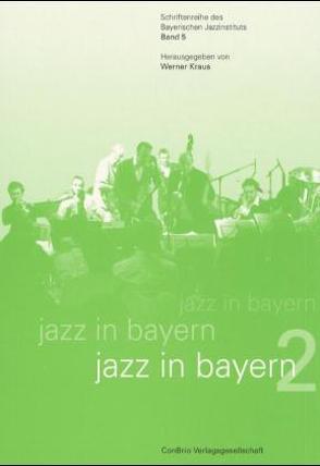 Jazz in Bayern 2 von Kraus,  Werner