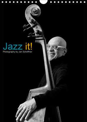 Jazz it! (Wandkalender 2021 DIN A4 hoch) von Scheffner,  Jan