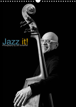 Jazz it! (Wandkalender 2022 DIN A3 hoch) von Scheffner,  Jan