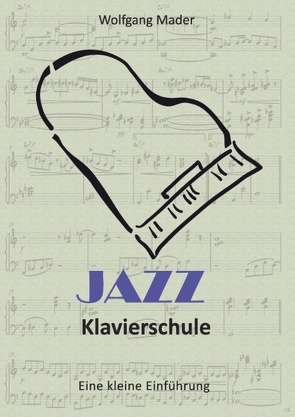 Jazz Klavierschule von Mader,  Wolfgang