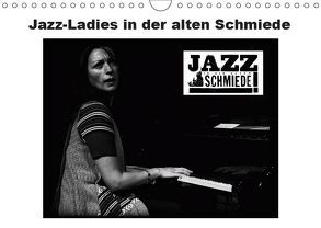 Jazz Ladies in der alten Schmiede (Wandkalender 2019 DIN A4 quer) von Gräf,  Ulrich